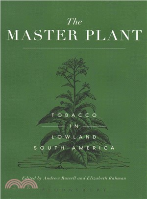 The Master Plant ─ Tobacco in Lowland South America