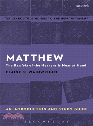 Matthew ─ An Introduction and Study Guide: The Basileia of the Heavens Is Near at Hand