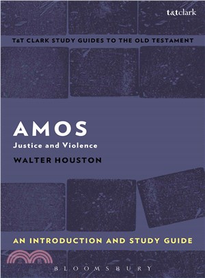 Amos ─ An Introduction and Study Guide: Justice and Violence