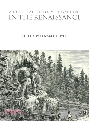 A Cultural History of Gardens in the Renaissance