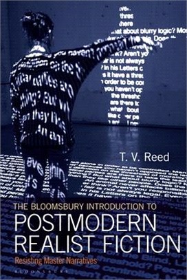 The Bloomsbury Introduction to Postmodern Realist Fiction ― Resisting Master Narratives, 1960-2020