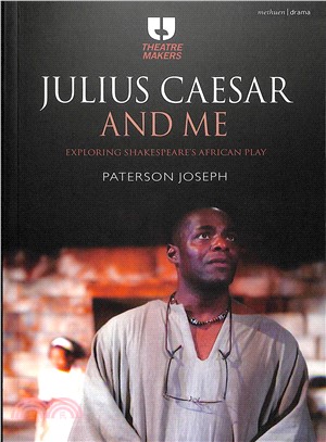 Julius Caesar and Me ― Exploring Shakespeare's African Play