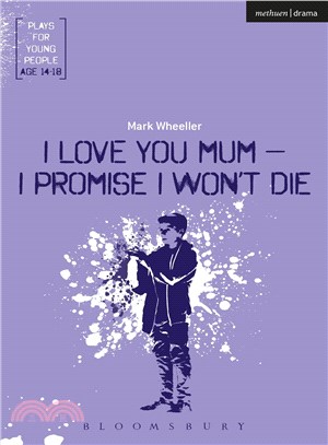 I Love You, Mum - I Promise I Won't Die