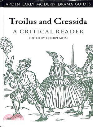 Troilus and Cressida ― A Critical Reader