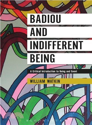 Badiou and Indifferent Being ─ A Critical Introduction to Being and Event