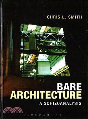 Bare Architecture ─ A Schizoanalysis