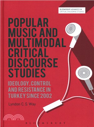 Popular Music and Multimodal Critical Discourse Studies ─ Ideology, Control and Resistance in Turkey Since 2002
