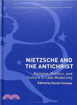 Nietzsche and the Antichrist ― Religion, Politics, and Culture in Late Modernity