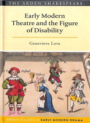 Early Modern Theatre and the Figure of Disability