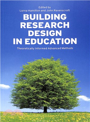 Building Research Design in Education ― Theoretically Informed Advanced Methods