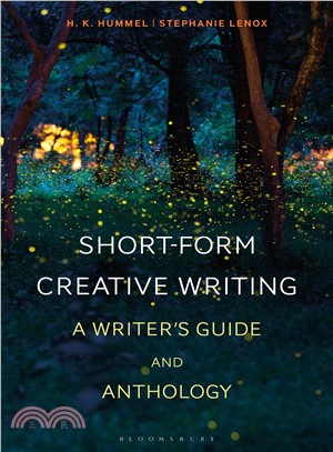 Short-Form Creative Writing ― A Writer's Guide and Anthology