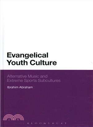 Evangelical Youth Culture ─ Alternative Music and Extreme Sports Subcultures