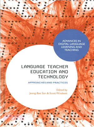Language Teacher Education and Technology ─ Approaches and Practices