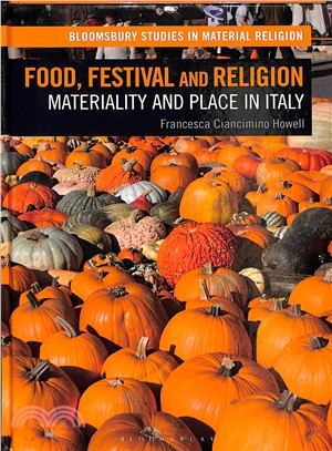 Food, Festival and Religion ― Materiality and Place in Italy