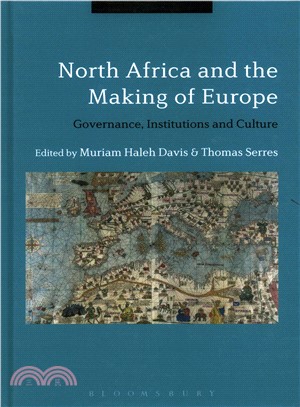 North Africa and the Making of Europe ─ Governance, Institutions and Culture