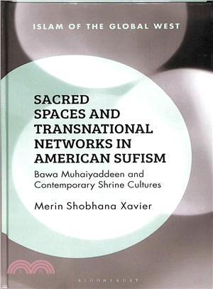 Sacred Spaces and Transnational Networks in American Sufism ─ Bawa Muhaiyaddeen and Contemporary Shrine Cultures