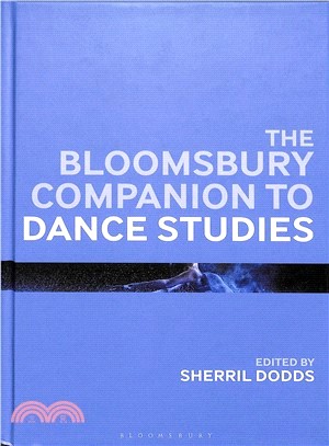 The Bloomsbury Companion to Dance Studies