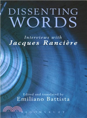 Dissenting Words: Interviews with Jacques Ranciere