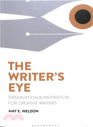 The Writer's Eye ― Observation and Inspiration for Creative Writers