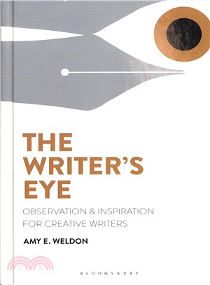 The Writer's Eye ― Observation and Inspiration for Creative Writers