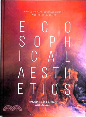 Ecosophical Aesthetics ― Art, Ethics and Ecology With Guattari