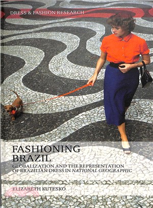 Fashioning Brazil ― Globalization and the Representation of Brazilian Dress in National Geographic