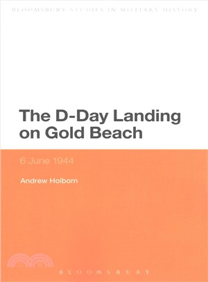 The D-Day Landing on Gold Beach ─ 6 June 1944