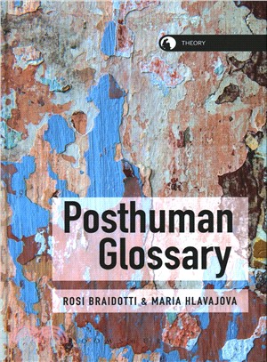 Posthuman Glossary