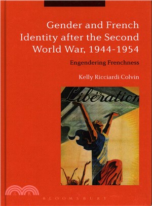 Gender and French Identity After the Second World War, 1944-1954 ─ Engendering Frenchness