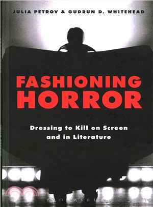 Fashioning Horror ─ Dressing to Kill on Screen and in Literature