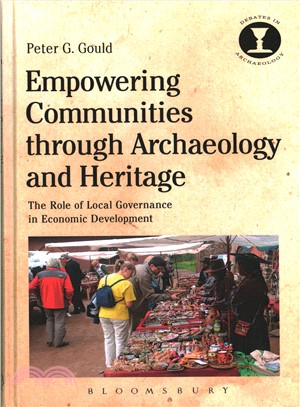 Empowering Communities Through Archaeology and Heritage ─ The Role of Local Governance in Economic Development