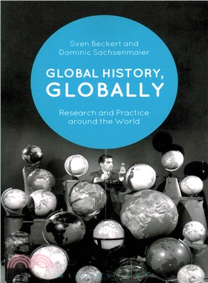 Global History, Globally ─ Research and Practice Around the World