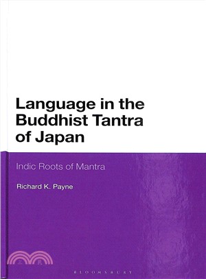 Language in the Buddhist Tantra of Japan ― Indic Roots of Mantra