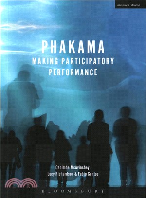 Phakama ─ Making Participatory Performance