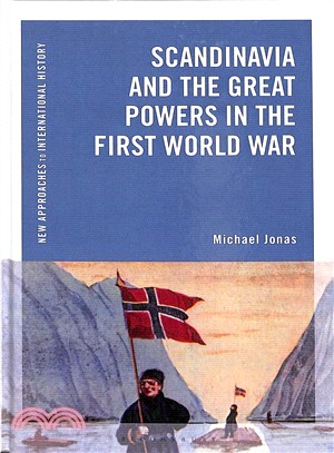 Scandinavia and the Great Powers in the First World War