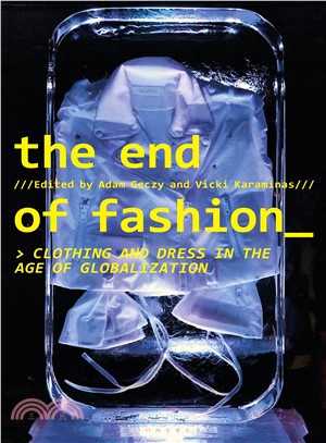 The End of Fashion ― Clothing and Dress in the Age of Globalization
