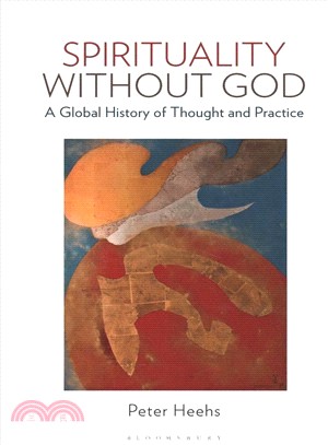 Spirituality Without God ― A Global History of Thought and Practice