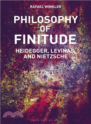 Philosophy of Finitude ― Heidegger, Levinas and Nietzsche