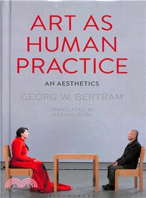 Art As Human Practice ― An Aesthetics