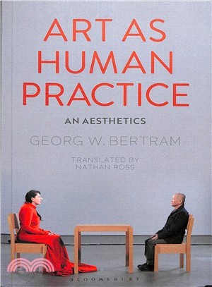 Art As Human Practice ― An Aesthetics
