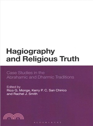 Hagiography and Religious Truth ― Case Studies in the Abrahamic and Dharmic Traditions