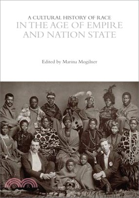 A Cultural History of Race in the Age of Empire and Nation State