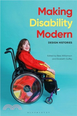 Making Disability Modern：Design Histories