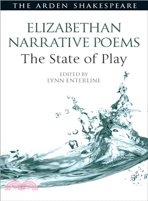 Elizabethan Narrative Poems ― The State of Play