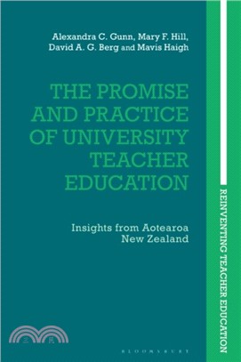 The Promise and Practice of University Teacher Education：Insights from Aotearoa New Zealand