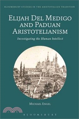 Elijah Del Medigo and Paduan Aristotelianism ― Investigating the Human Intellect