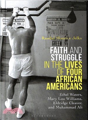 Faith and Struggle in the Lives of Four African Americans ― Ethel Waters, Mary Lou Williams, Eldridge Cleaver, and Muhammad Ali