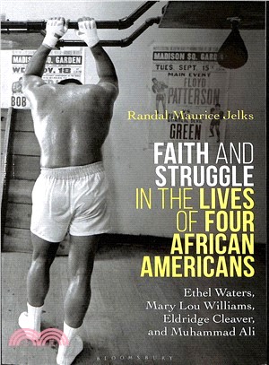 Faith and Struggle in the Lives of Four African Americans ― Ethel Waters, Mary Lou Williams, Eldridge Cleaver, and Muhammad Ali