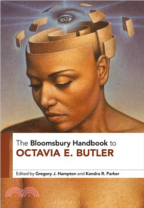 The Bloomsbury Handbook to Octavia E. Butler (Bloomsbury Companions)