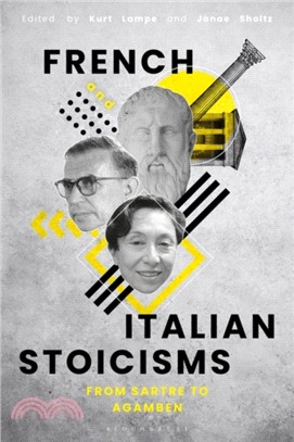 French and Italian Stoicisms：From Sartre to Agamben